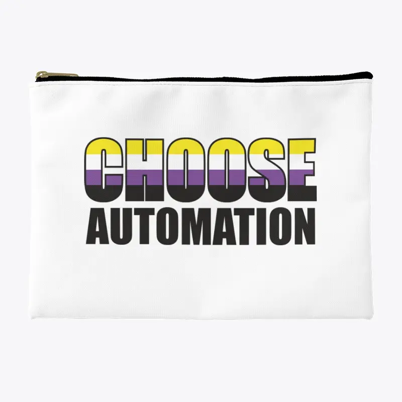 Choose Automation Non- Binary