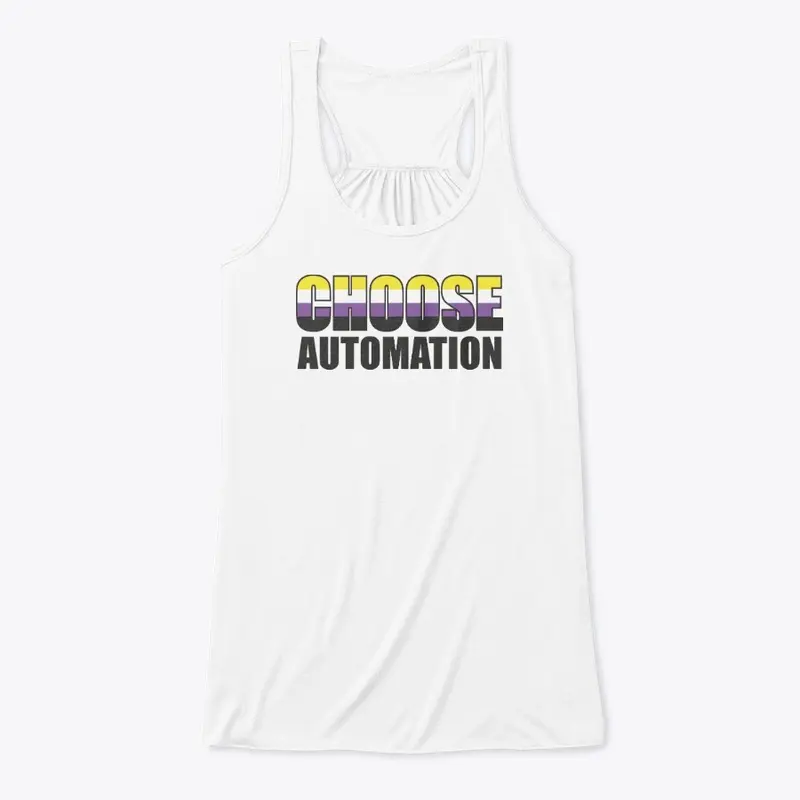 Choose Automation Non- Binary