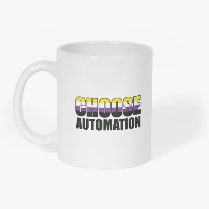 Choose Automation Non- Binary