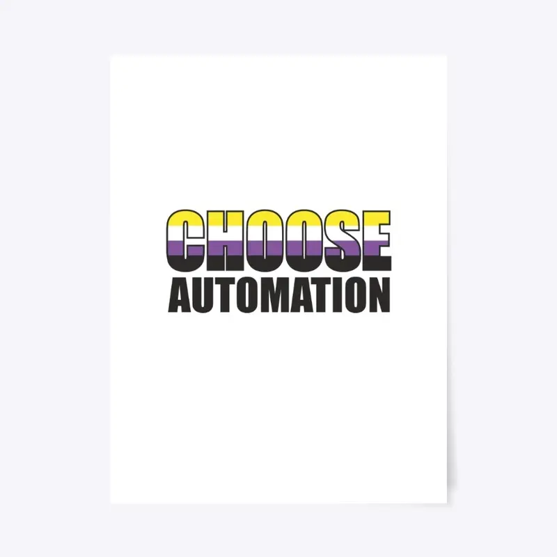 Choose Automation Non- Binary