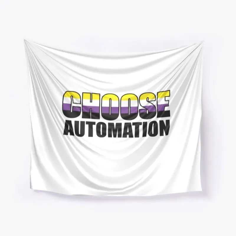 Choose Automation Non- Binary