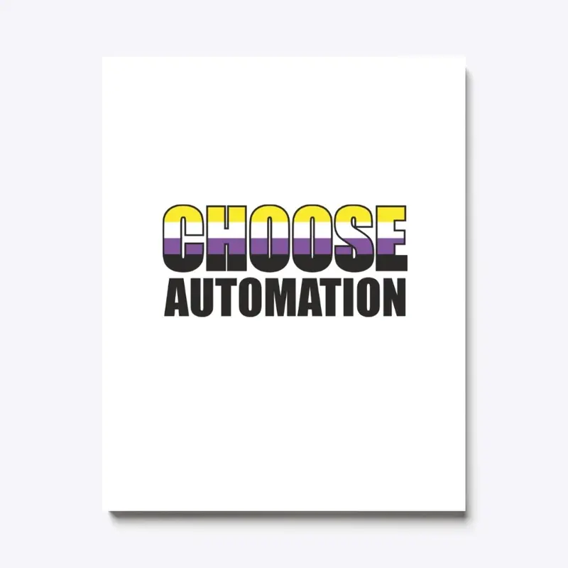 Choose Automation Non- Binary